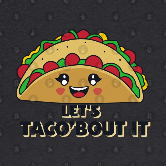 Let's Taco 'Bout it by SimpliPrinter